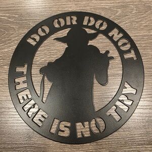 Black Metal Yoda "Do or Do Not, There Is No Try" Wall Sign – 7" Star Wars Art
